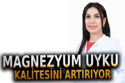 ‘Magnezyum, uyku kalitesini artırıyor’